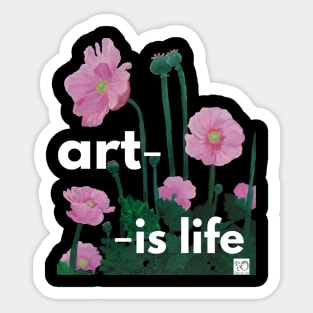 Art is Life - Bright Pink Poppies Original Art Sticker